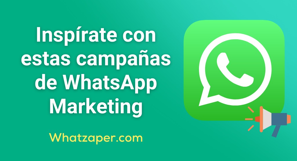 campañas creativas por Whatsapp